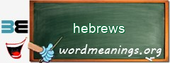 WordMeaning blackboard for hebrews